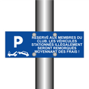 Réservé aux membres du club. Les véhicules stationnés illégalement seront remorqués moyennant des frais !