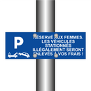 Réservé aux femmes. Les véhicules stationnés illégalement seront enlevés à vos frais !