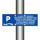 Place de parking réservée aux mères avec enfants uniquement. Les véhicules stationnés illégalement seront enlevés à vos frais !