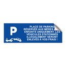 Place de parking réservée aux mères avec enfants uniquement. Les véhicules stationnés illégalement seront enlevés à vos frais !