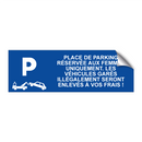 Place de parking réservée aux femmes uniquement. Les véhicules garés illégalement seront enlevés à vos frais !
