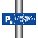 Stationnement client maximum 1 heure