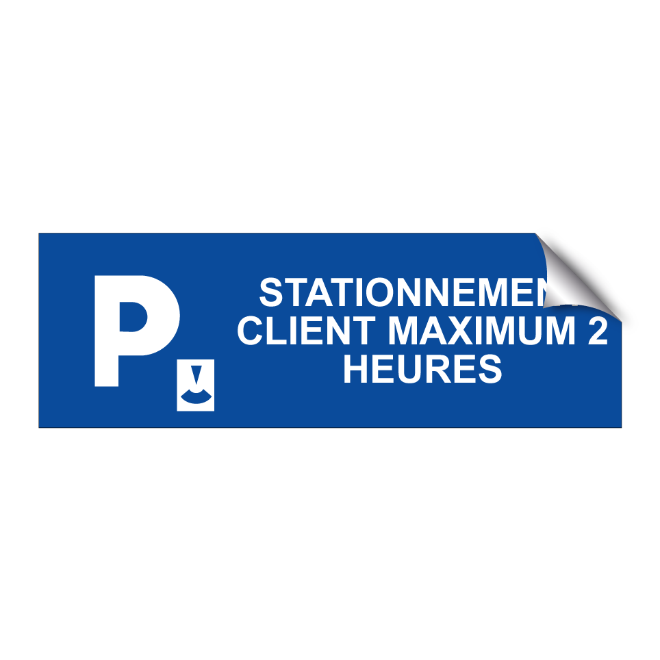 Stationnement client maximum 2 heures