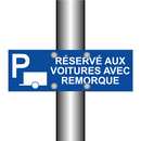 Réservé aux voitures avec remorque