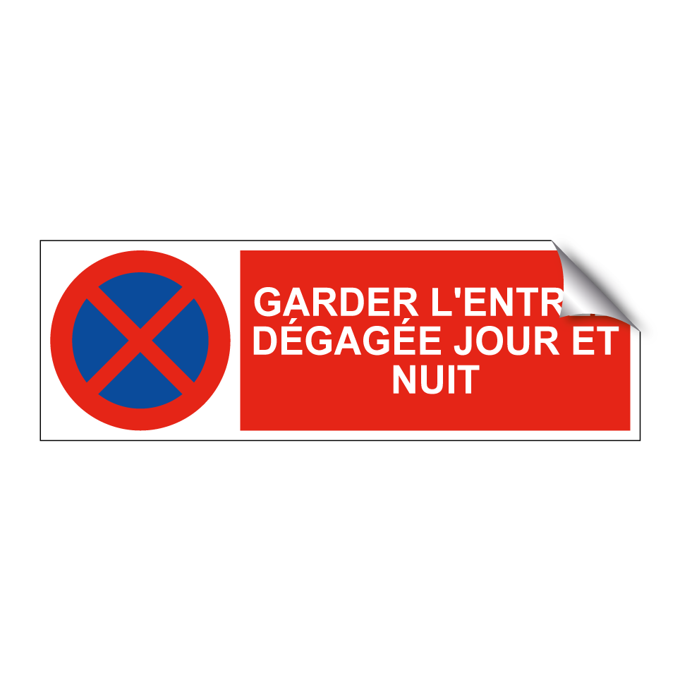 Garder l'entrée dégagée jour et nuit