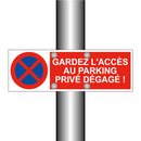 Gardez l'accès au parking privé dégagé !