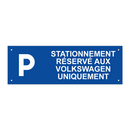 Stationnement réservé aux Volkswagen uniquement