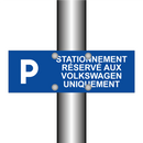 Stationnement réservé aux Volkswagen uniquement