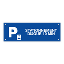 Stationnement disque 10 min