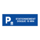 Stationnement disque 10 min