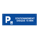 Stationnement disque 15 min