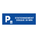 Stationnement disque 30 min