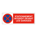 Stationnement interdit devant les garages