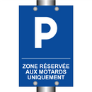 Zone réservée aux motards uniquement
