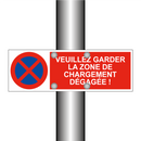 Veuillez garder la zone de chargement dégagée !