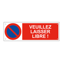 Veuillez laisser libre !