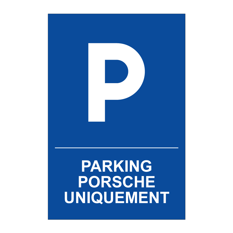 Parking Porsche uniquement