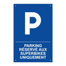 Parking réservé aux superbikes uniquement