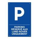 Parking réservé aux Land Rover uniquement