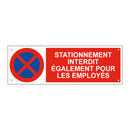 Stationnement interdit également pour les employés