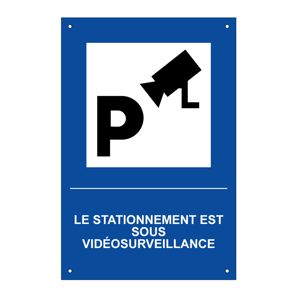 Le stationnement est sous vidéosurveillance