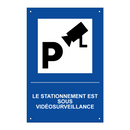 Le stationnement est sous vidéosurveillance