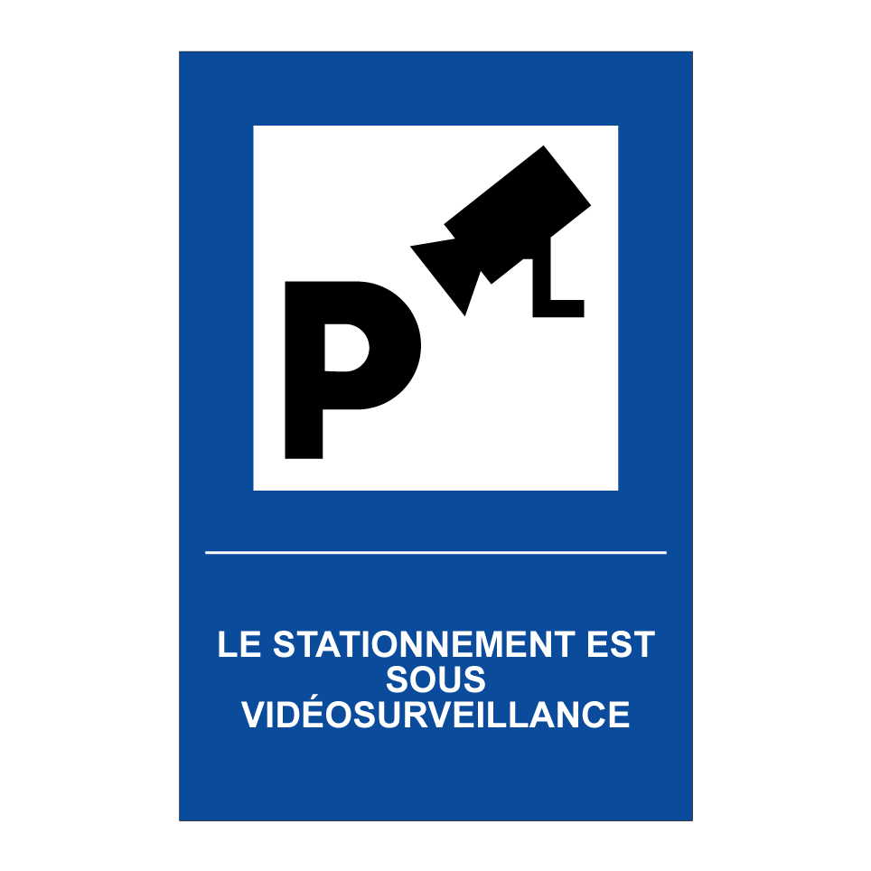 Le stationnement est sous vidéosurveillance