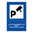 Le stationnement est sous vidéosurveillance
