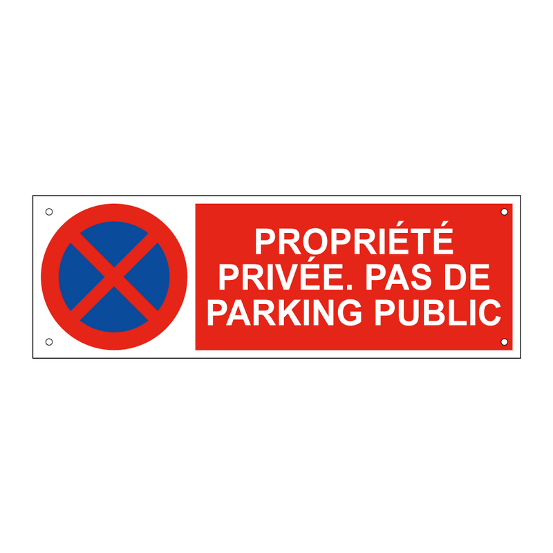 Propriété privée. Pas de parking public