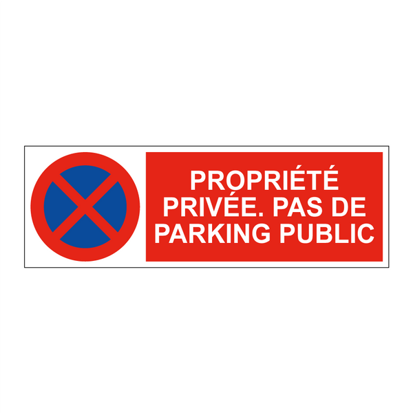 Propriété privée. Pas de parking public