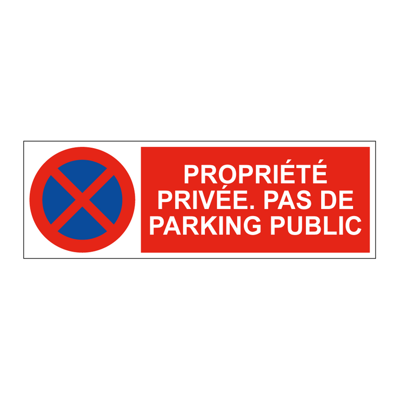 Propriété privée. Pas de parking public