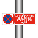 Garder l'entrée dégagée de l'autre côté aussi