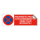 Propriété privée ! Stationnement et demi-tour interdits !