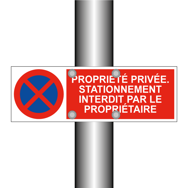Propriété privée. Stationnement interdit par le propriétaire