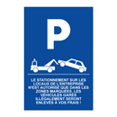 Le stationnement sur les locaux de l'entreprise n'est autorisé que dans les zones marquées. Les véhicules garés illégalement seront enlevés à vos frais !