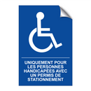 Uniquement pour les personnes handicapées avec un permis de stationnement