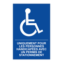 Uniquement pour les personnes handicapées avec un permis de stationnement