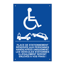 Place de stationnement réservée aux personnes handicapées uniquement. Les véhicules stationnés illégalement seront enlevés à vos frais !