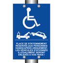 Place de stationnement réservée aux personnes handicapées uniquement. Les véhicules stationnés illégalement seront enlevés à vos frais !