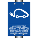 Uniquement pour véhicules électriques pendant la charge. Les véhicules stationnés illégalement seront enlevés à vos frais !