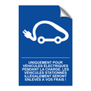 Uniquement pour véhicules électriques pendant la charge. Les véhicules stationnés illégalement seront enlevés à vos frais !