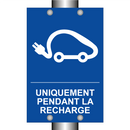 Uniquement pendant la recharge