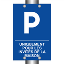 Uniquement pour les invités de la maison