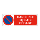 Garder le passage dégagé