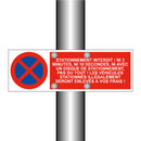 Stationnement interdit ! Ni 3 minutes, ni 10 secondes, ni avec un disque de stationnement, pas du tout ! Les véhicules stationnés illégalement seront enlevés à vos frais !