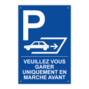 Veuillez vous garer uniquement en marche avant