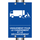 Uniquement pour le chargement et le déchargement