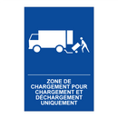 Zone de chargement pour chargement et déchargement uniquement