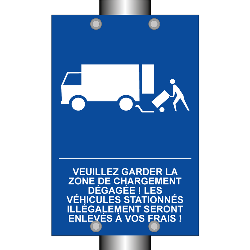 Veuillez garder la zone de chargement dégagée ! Les véhicules stationnés illégalement seront enlevés à vos frais !