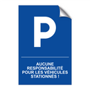 Aucune responsabilité pour les véhicules stationnés !